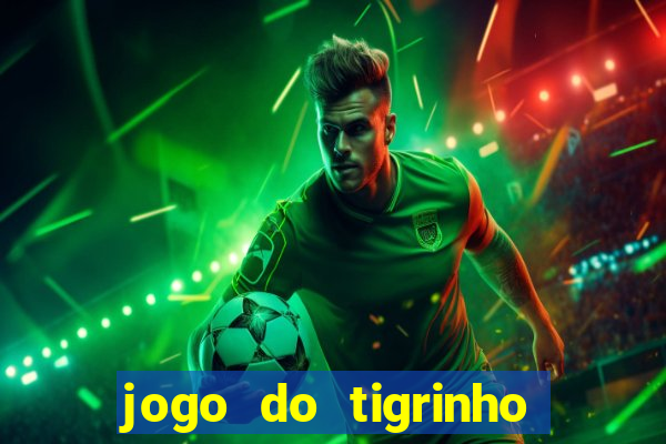 jogo do tigrinho ta pagando